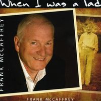 Frank McCaffrey - When I Was A Lad